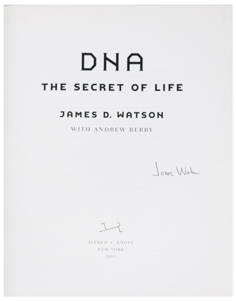 James Watson Signed First Edition of ''DNA: The Secret of Life''